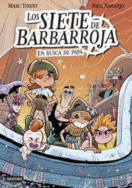 Los siete de Barbarroja 1. En busca de papá, Marc Tinent - DESTINO INFANTIL