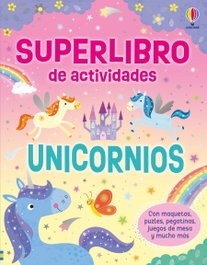 USBORNE, Unicornios - SUPERLIBRO DE ACTIVIDADES