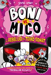 ESTRELLA POLAR Boni vs. Mico 5. Boni vs. Mico i la rebel·lió del Teixó Sonat, Jamie Smart - ESTRELLA POLAR