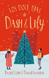 Los doce días de Dash, Rachel Cohn y David Levithan - PUCK