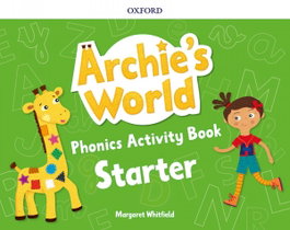 Archie's World Starters Phonics and Readers Pack, Margaret Whitfield - Oxford University Press