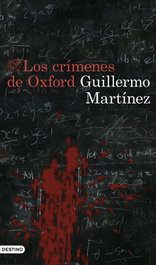 Los crímenes de Oxford, Guillermo Martínez - DESTINO