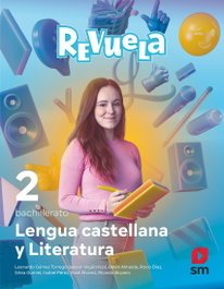 SM, LENGUA CASTELLANA 2ºBACHILLERATO. REVUELA 2023 - Belén Almeida
