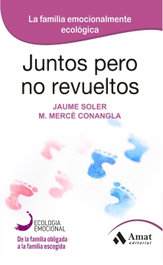 Juntos pero no revueltos, Jaume Soler y Mercè Conangla - AMAT EDITORIAL