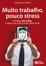 Muito trabalho, pouco stress, André Caldeira - EVORA
