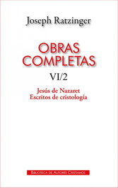 BIBL.AUTORES CRISTIANOS OBRAS COMPLETAS DE JOSEPH RATZINGER. VI;2