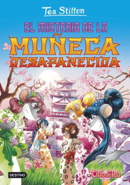 DESTINO INFANTIL, El misterio de la muñeca desaparecida, Tea Stilton - Tea Stilton