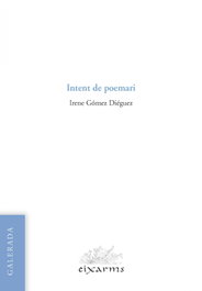 Intent de poemari, Irene Gómez Diéguez - GALERADA