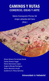 CAMINOS Y RUTAS: COMERCIO, IDEAS Y ARTE, AA.VV. - UNIV.VALLADOLID