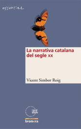 La narrativa catalana del s. XX, Vicent Simbor Roig - BROMERA EDICIONS