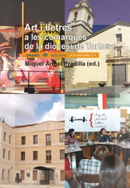 Art i lletres a les comarques de la diòcesi de Tortosa, Miguel Ángel Pradilla Cardona - ONADA EDICIONS