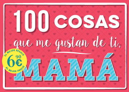 MAGAZZINI SALANI, 100 cosas que me gustan de ti, MAMÁ