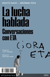 La lucha hablada, Egoitz Gago - ALTAMAREA