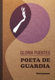 Poeta de guardia, Gloria Fuertes - EDICIONES TORREMOZAS