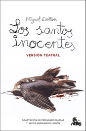 PLANETA Los santos inocentes. Versión teatral, Miguel Delibes