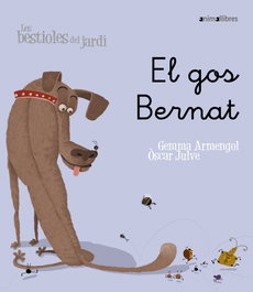 ANIMALLIBRES, S.L. El gos Bernat