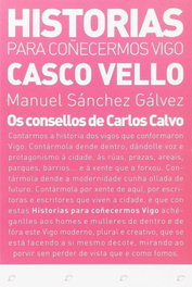 Os consellos de carlos gálvez, Manuel Sánchez Gálvez - ELVIRA EDITORIAL
