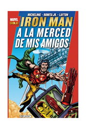 Panini España S.A. Iron Man: A la merced de mis amigos (Marvel Gold)