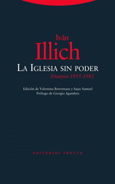 La Iglesia sin poder, Iván Illich - TROTTA EDITORIAL