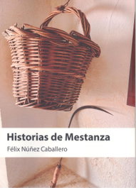 Historias de mestanza, Felix Nuñez Caballero - EDITORIAL PUERTOLLANO