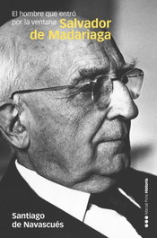 Salvador de Madariaga, Santiago de Navascués Martínez - MARCIAL PONS