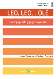 POPULAR, LEO, LEO...OLÉ: LEER JUGANDO Y JUGAR LEYENDO - Juan Francisco Pachón Carvajal