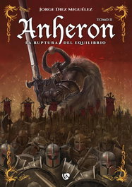 EDICIONES ARCANAS, Anheron: la ruptura del equilibrio, Jorge Diez Miguelez - EDICIONES ARCANAS