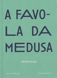 A Favola da Medusa Herbarium, V.V.A.A. - EDITORA CIDADE NUA