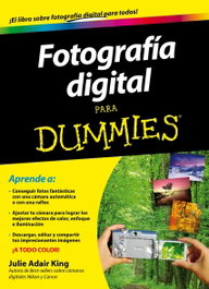 Fotografia Digital para Dummies, Julie Adair King - CEAC Ediciones