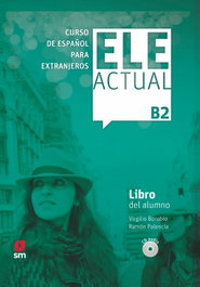 SM, ELE ACTUAL B2. Libro del alumno + CD