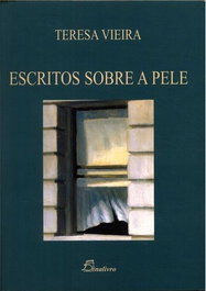 Escritos sobre a pele, Teresa Vieira - DINALIVRO