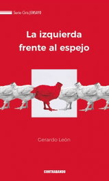 CONTRABANDO, La izquierda frente al espejo, Gerardo Leon - CONTRABANDO