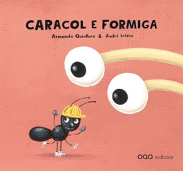 Caracol e Formiga, Armando Quintero Laplume - OQO