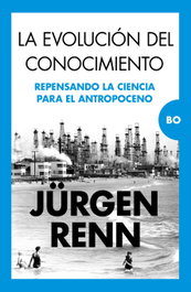 La evolución del conocimiento, Jürgen Renn - ALMUZARA EDITORIAL