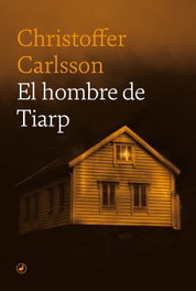 El Hombre de Tiarp, Christoffer Carlsson - EDITORIAL CATEDRAL