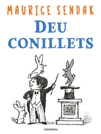 KALANDRAKA, Deu conillets, Maurice Sendak