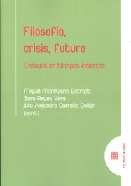 Filosofía, Crisis, Futuro, Miguel Mandujano Estrada - Comares