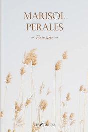 Este aire, Marisol Perales - ARS POETICA