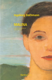 Malina, Ingeborg Bachmann - NORDICA LIBROS