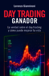 Day trading ganador, Lorenzo Gianninoni - ULRICO HOEPLI