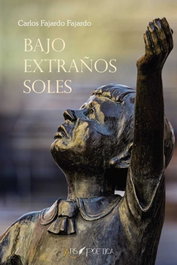Bajo extraños soles, Carlos Fajardo Fajardo - ARS POETICA