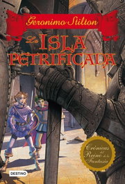 La isla petrificada, Geronimo Stilton - DESTINO INFANTIL