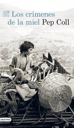 Los crímenes de la miel, Pep Coll - DESTINO