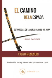Heiho Kadensho. El camino de la espada, Yagyu Munenori - LIBRERIA ARGENTINA (ELA)