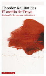 GALAXIA GUTENBERG, El asedio de Troya, Theodor Kallifatides - GALAXIA GUTENBERG