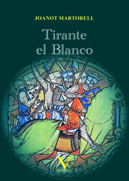 Tirante el Blanco, Joanot Martorell - VERBUM