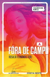 Fora de campo, Rosalía Fernández Rial - GALAXIA
