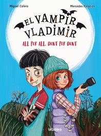 El vampir Vladimir 2. All per all, dent per dent, Miguel Calero - LA GALERA