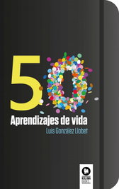 KOLIMA 50 Aprendizajes de Vida, Luis González Llobet