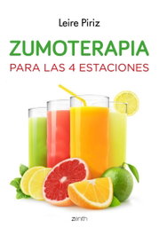 ZENITH, Zumoterapia para las cuatro estaciones - Leire Piriz